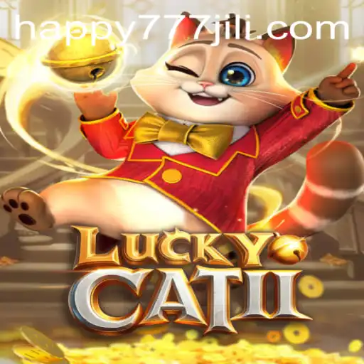 Exploring the Exciting World of LuckyCatII: Happy777 Edition